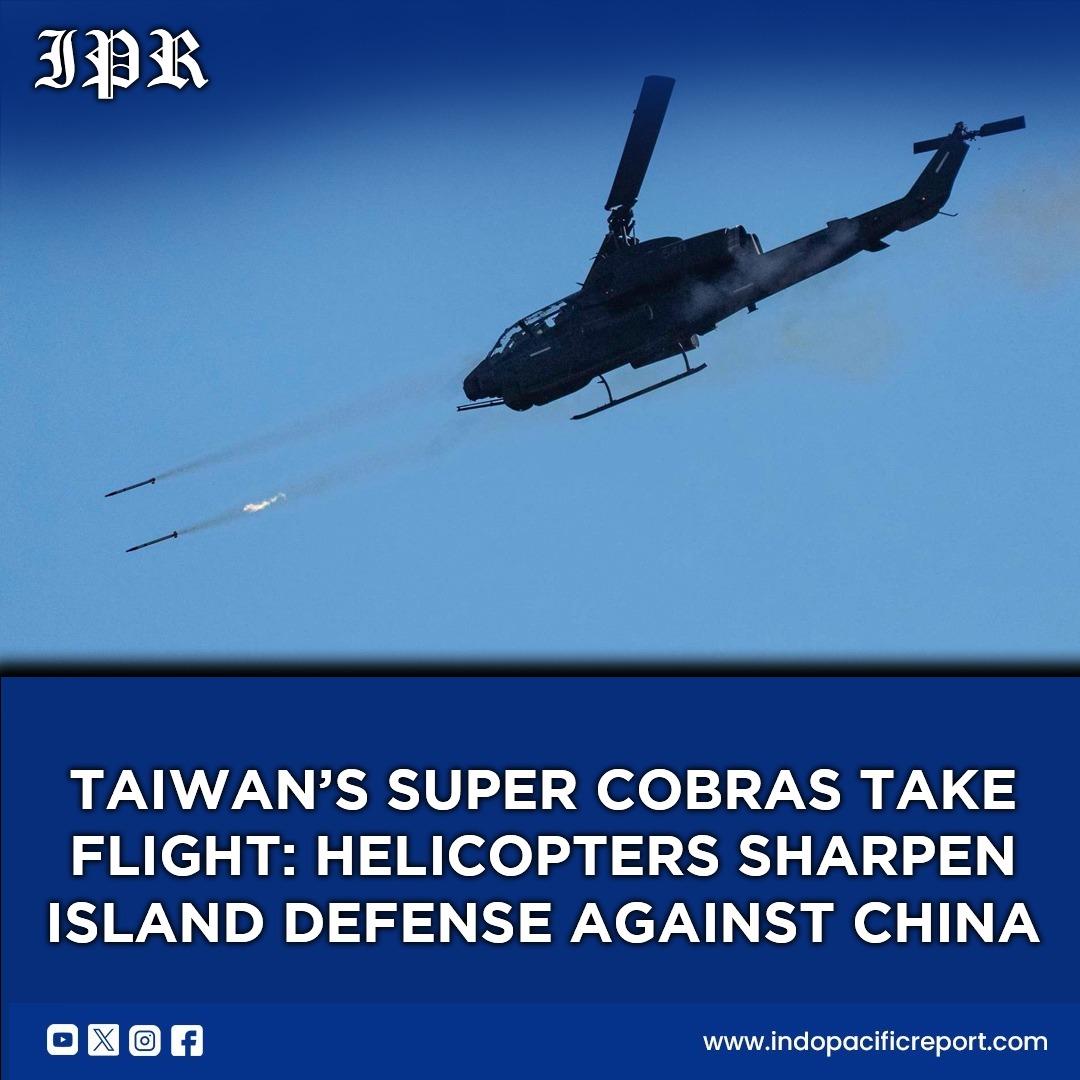 Taiwan Reinforces Rotary-Wing Strike Capability with AH-1W Super Cobras Strategic Implications